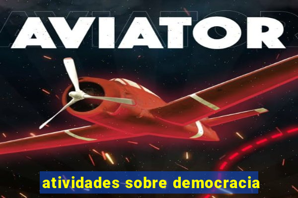 atividades sobre democracia